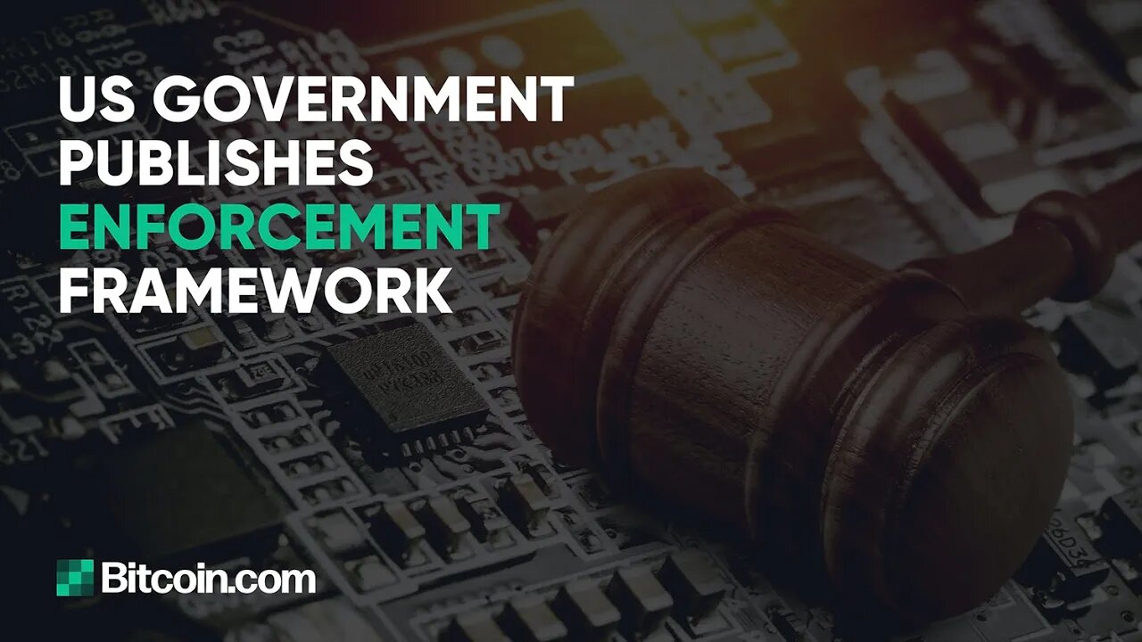 US Government Publishes Enforcement Framework, $4.8 Billion Silk Road Bitcoin Missing -Weekly Update