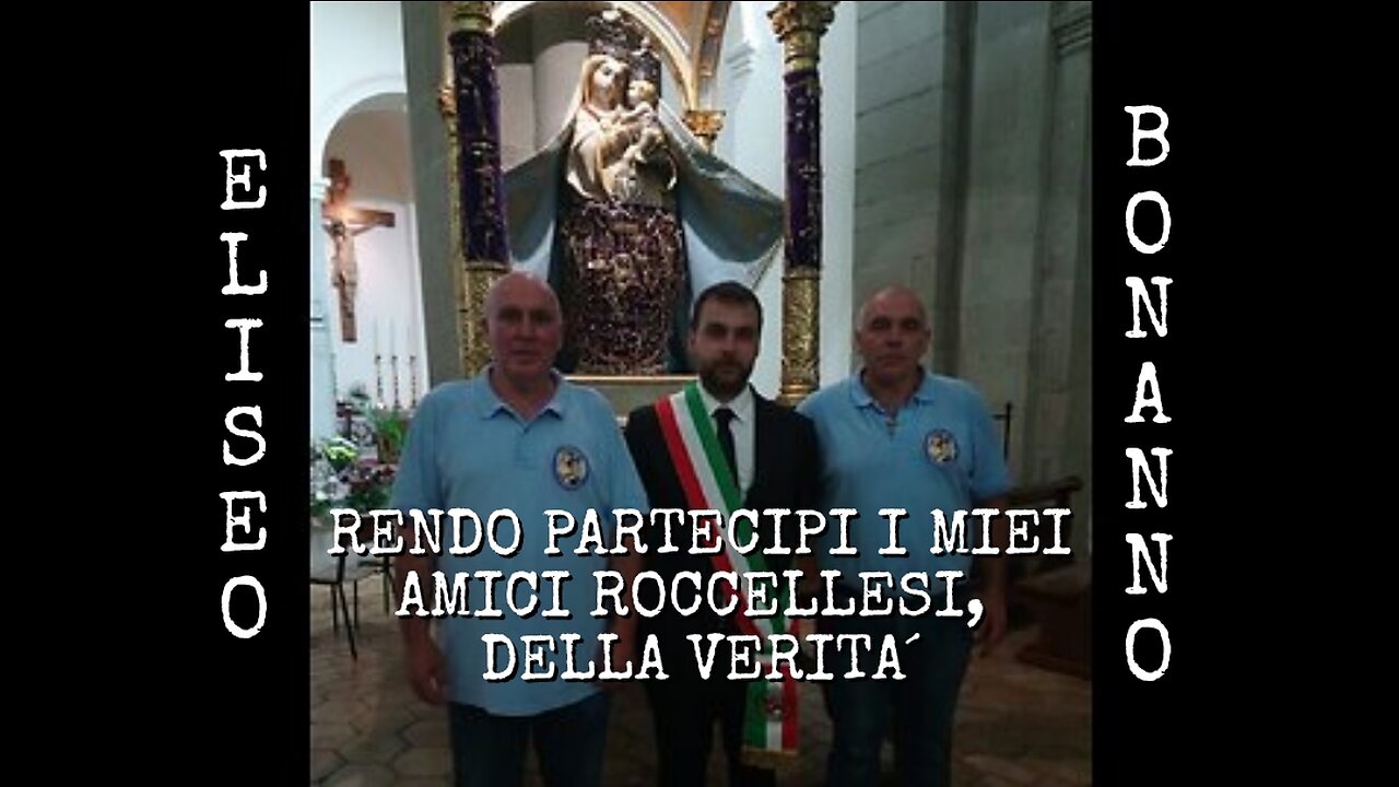 RENDO PARTECIPI I MIEI AMICI ROCCELLESI, DELLA VERITA´