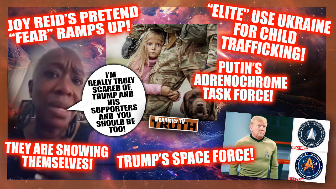 PUTIN'S ADRENO_TASK FORCE! THEY ARE NOT HUMAN! TRUMP'S SPACE FORCE DECODE!