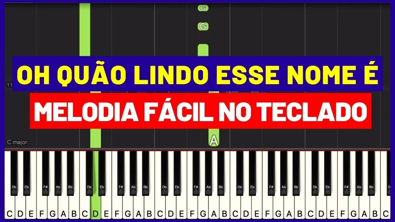 Oh Quão Lindo esse Nome é - Melodia fácil no Teclado