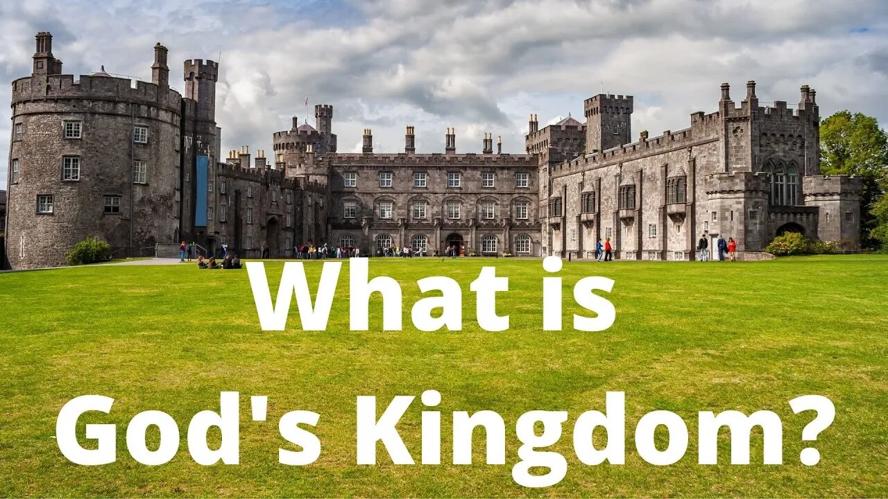 What Is God's Kingdom?