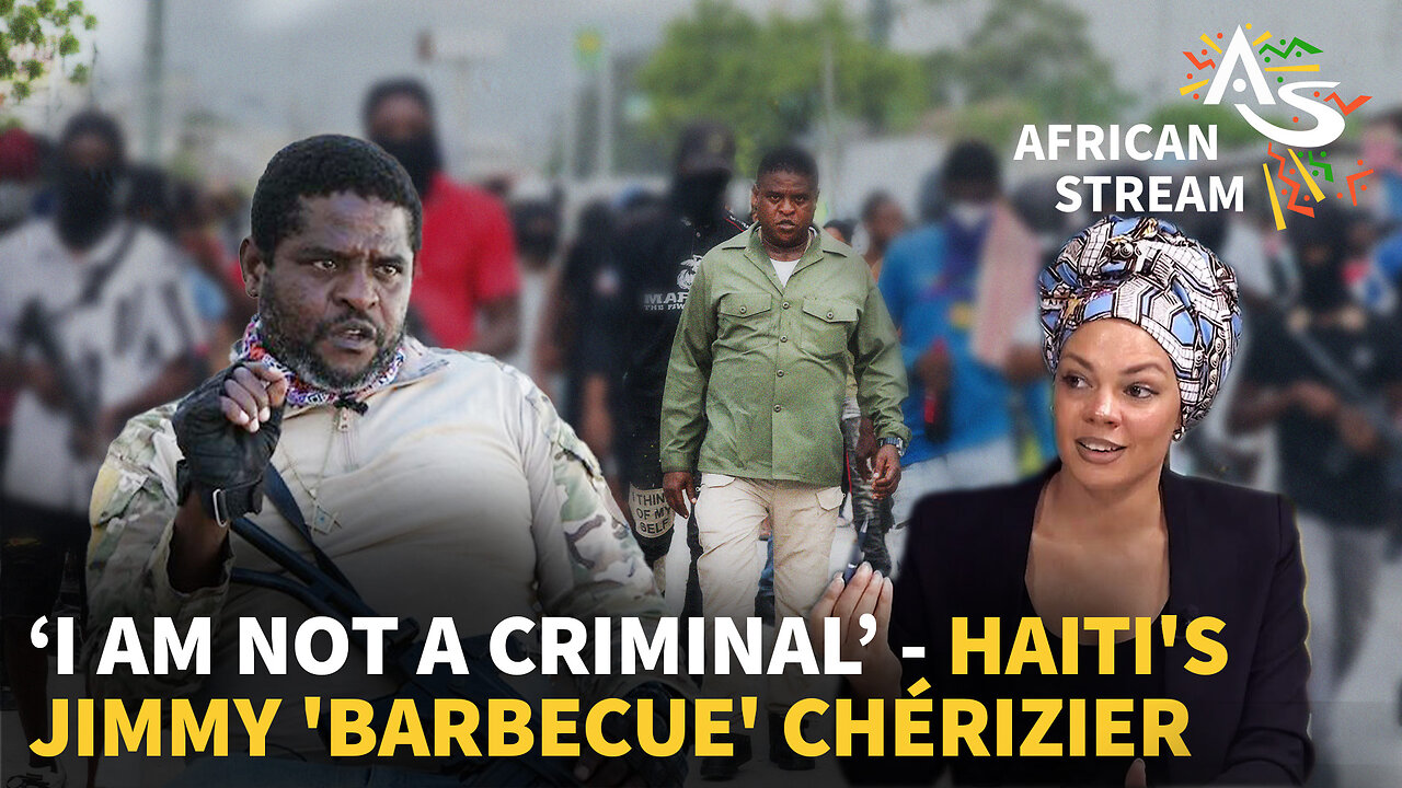 ‘I AM NOT A CRIMINAL’ - HAITI’S JIMMY ‘BARBECUE’ CHÉRIZIER