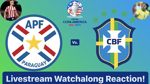 Paraguay Vs. Brazil CONMEBOL Copa América 2024 Group D Livestream Watchalong Reaction
