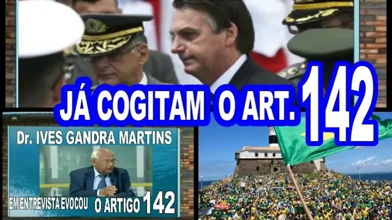 ILUSTRES JÁ COGITAM O ARTIGO 142