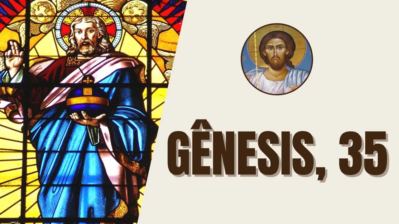 ✝️ Gênesis, 35 - "Deus disse a Jacó: Vamos, sobe a Betel e fica ali, e levanta um altar nesse lugar"