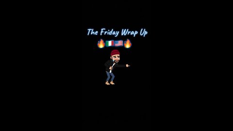 The Friday Wrap Up 2 19 21