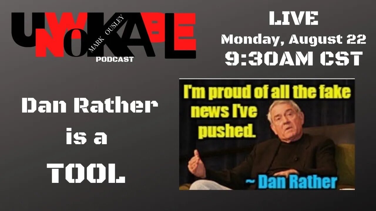 Dan Rather is a TOOL!!!