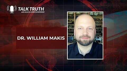 Talk Truth 07.11.23 - Dr. William Makis