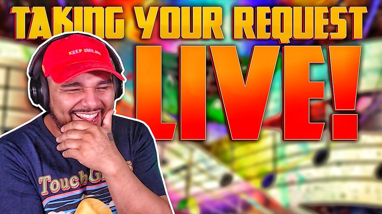 TAKING YOUR REQUEST LIVE