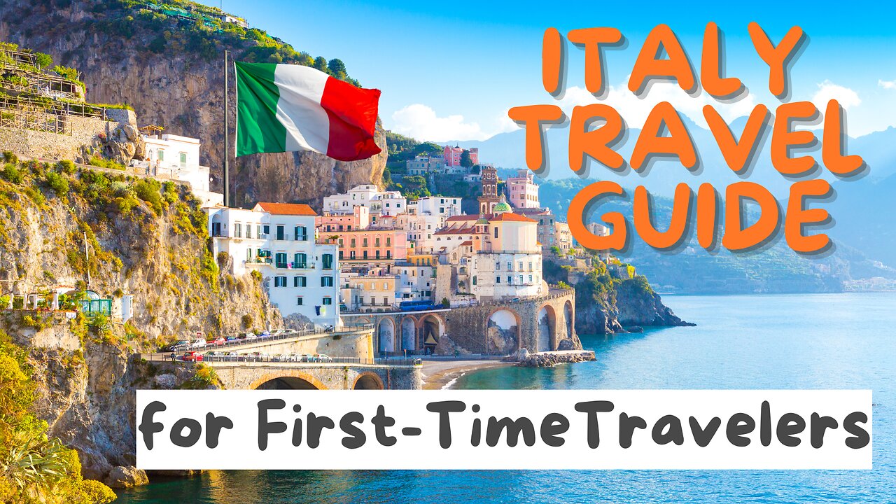 Italy Travel Guide Tips for First-Time Travelers