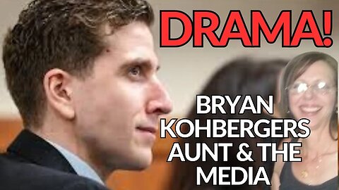 Bryan Kohberger's Aunt Thinks He Will Be Found Guilty!