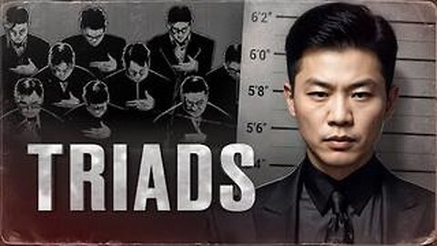 HOW THE CHINESE MAFIA WORKS - TRIADS: The History From Antiquity to the Present Day. Documentary