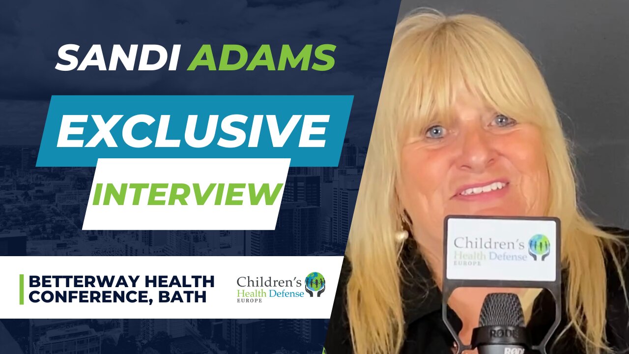 Interview with Sandi Adams at the Betterway Health Conference, UK 2023