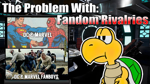 The Problem With: Fandom Rivalries