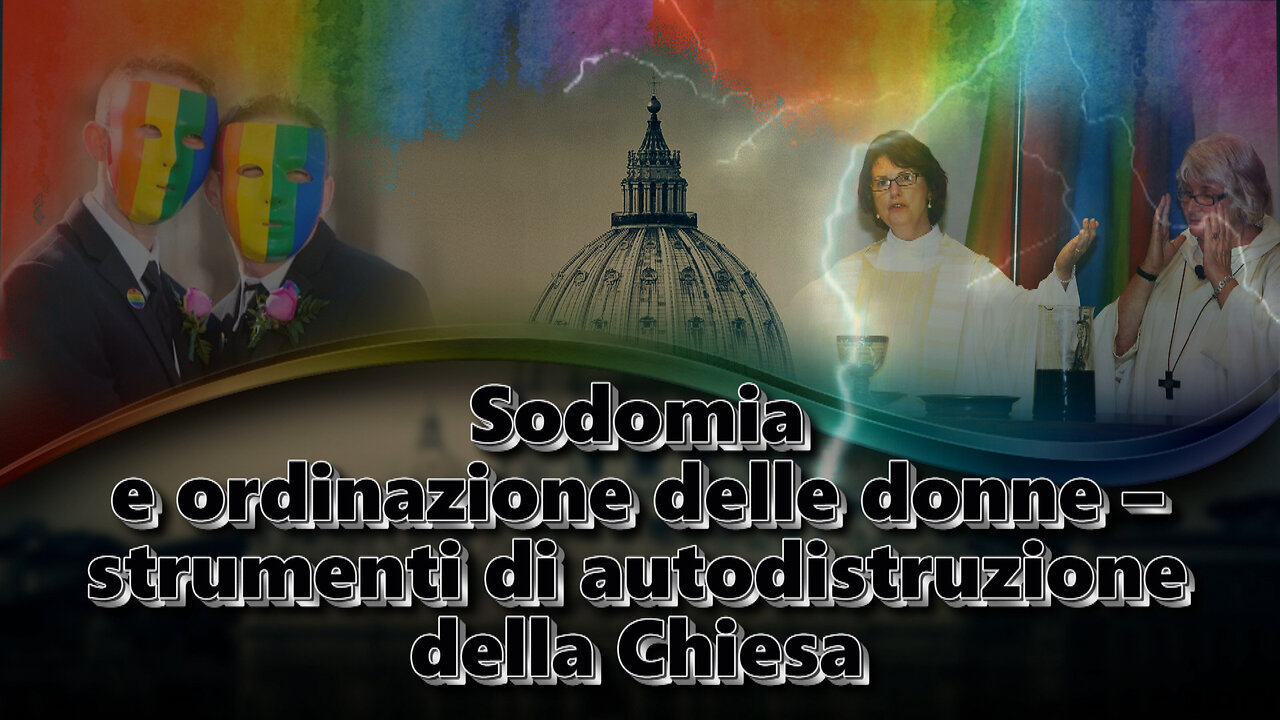 PCB: Sodomia e ordinazione delle donne – strumenti di autodistruzione della Chiesa