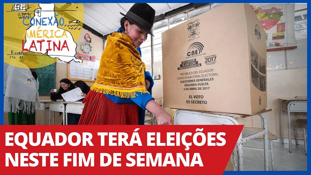 Equador terá eleições neste fim de semana - Conexão América Latina nº 43 - 27/01/21