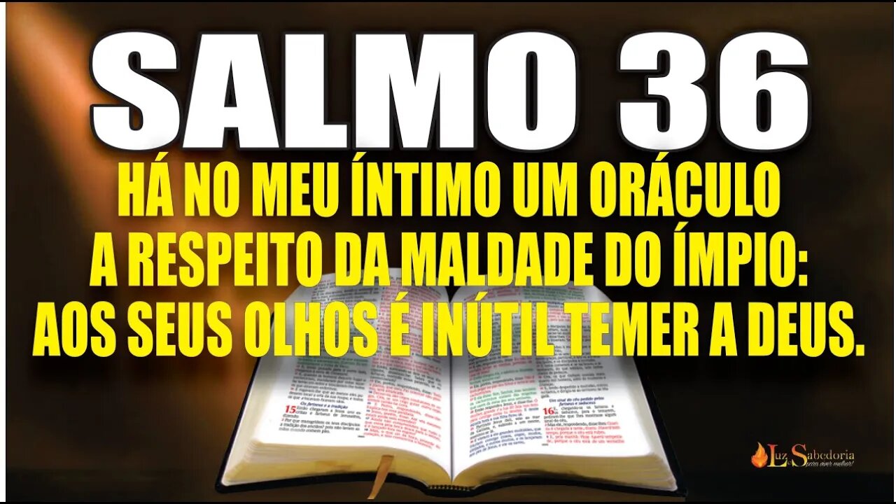 Livro dos Salmos da Bíblia: Salmo 36