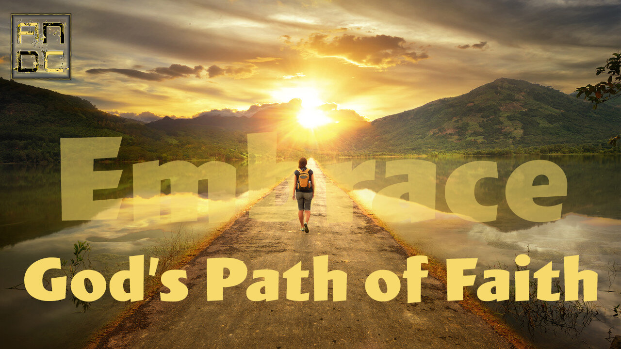 Embrace God's Path of Faith