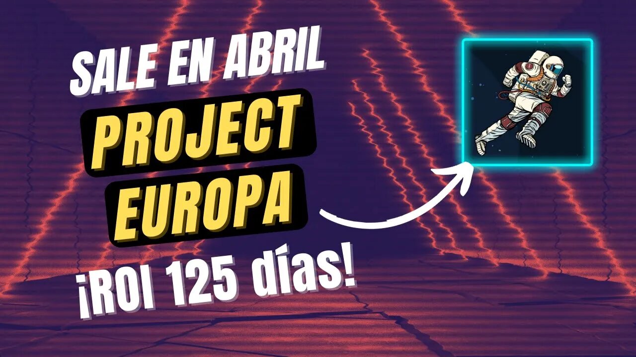 PROJECT EUROPA español 🤑🤑 ROI de 125 DÍAS en AVAX