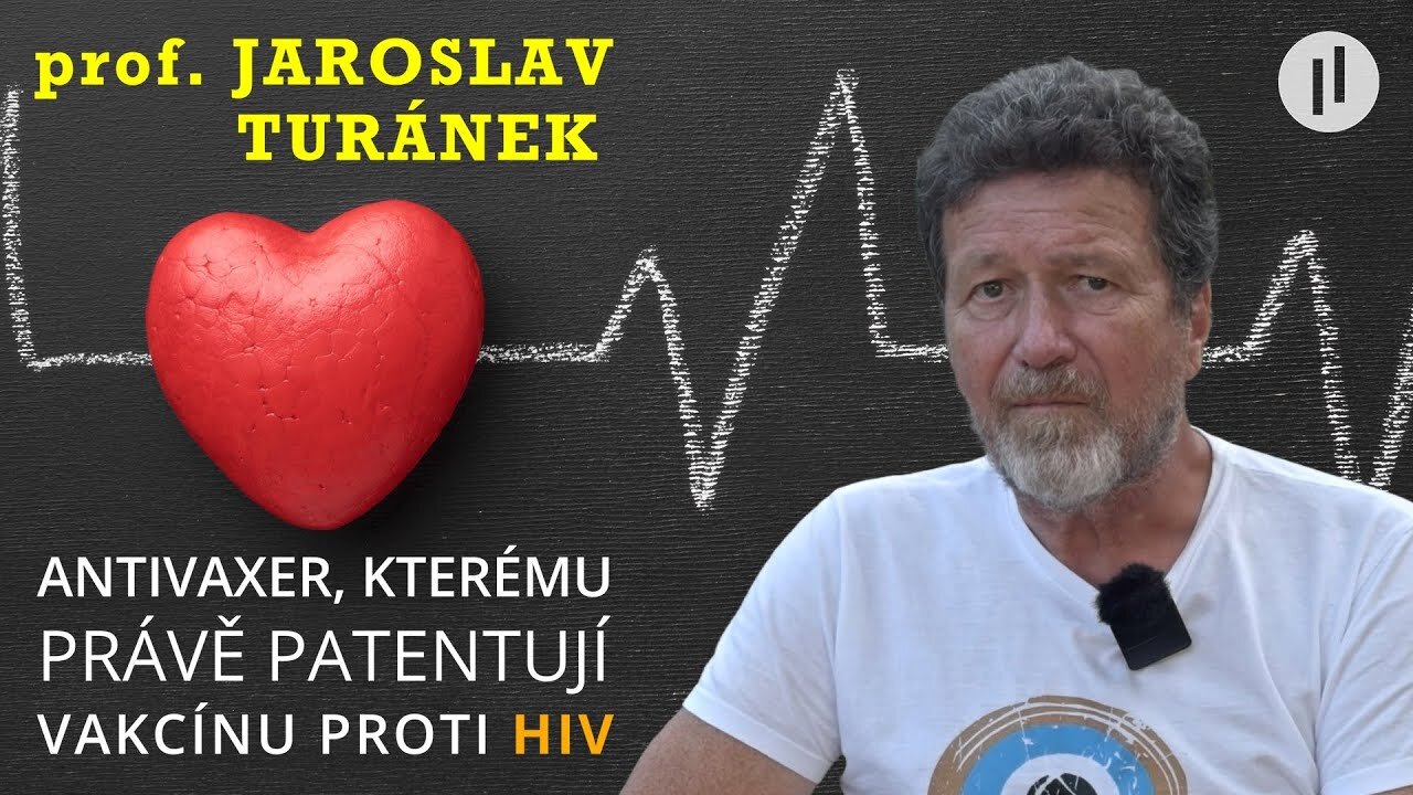 Jaroslav Turánek - Antivaxer, kterému právě patentují rekombinantní vakcínu proti HIV.