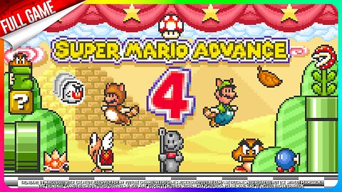 Super Mario Advance 4: Super Mario Bros. 3 (GBA - US) Longplay (100% Perfect Clear)