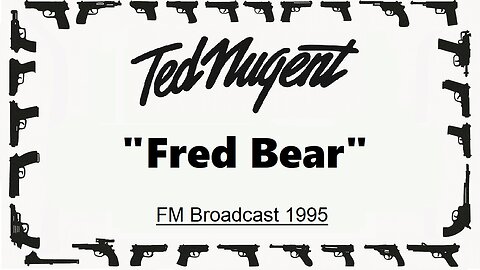 Ted Nugent - Fred Bear (Live in Kentucky 1995)