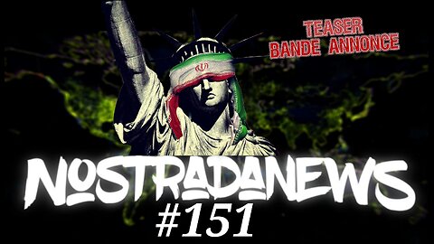 Teaser NostradaNews #151 Live Dimanche 19h