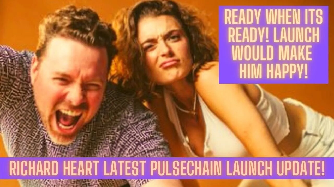 Richard Hearts Latest Pulsechain Update! Ready When Its Ready! Launch Would Make Him Happy!