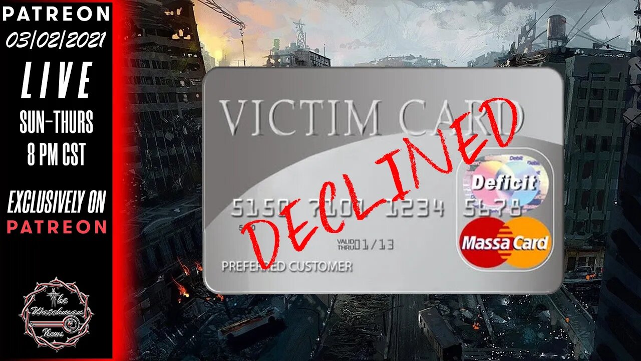 The Watchman News - The Victim/Sympathy Card Will Get You NOWHERE After SHTF