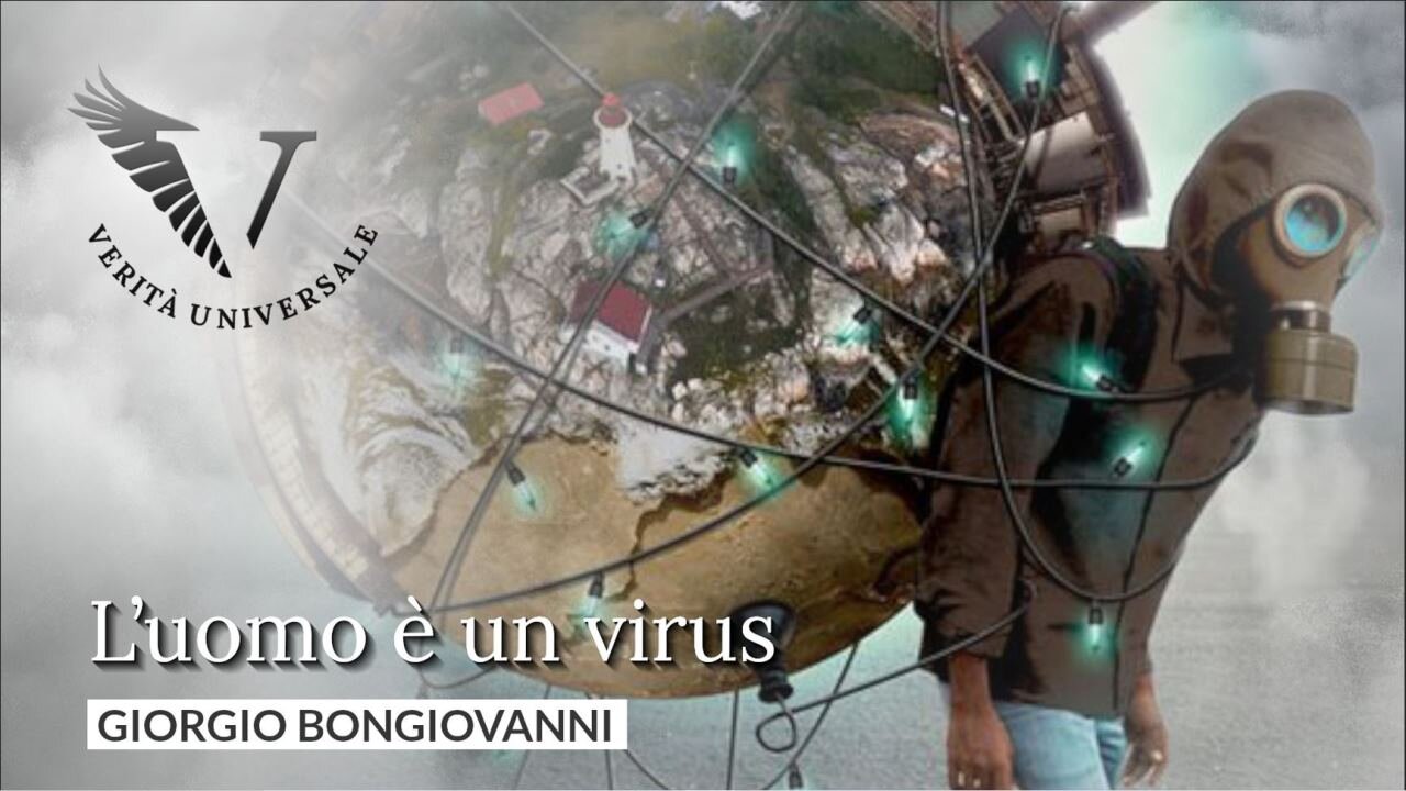 L’#uomo è un virus - Giorgio Bongiovanni