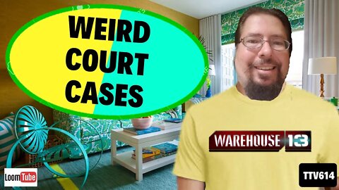 August 28, 2019 - WEIRD COURT CASES - TTV614