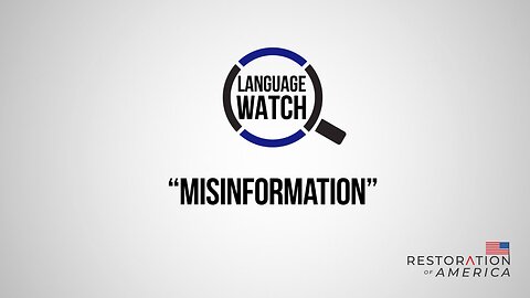 Language Watch: Misinformation