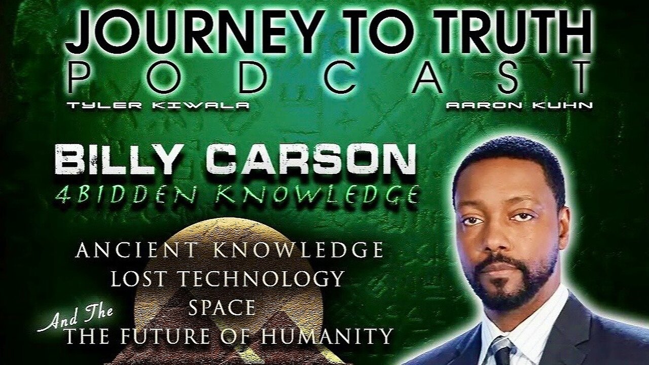 Ancient Knowledge, Lost Technology, Space, and the Future of Humanity | Billy Carson on Journey to Truth Podcast EP #214