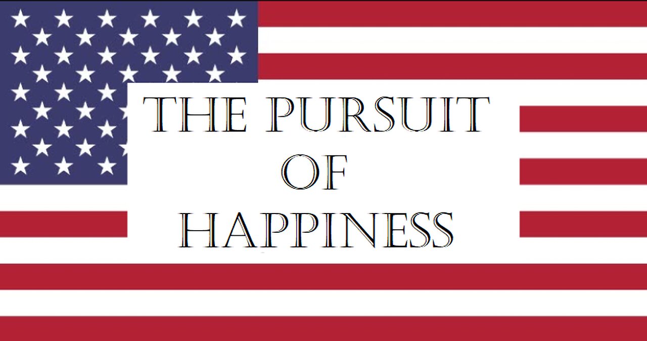 The Pursuit of Happiness