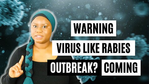 ORACLE WARNING | RABIES CASES INCREASE/ VIRUS WITH RABIES LIKE SYMPTOMS COMING.