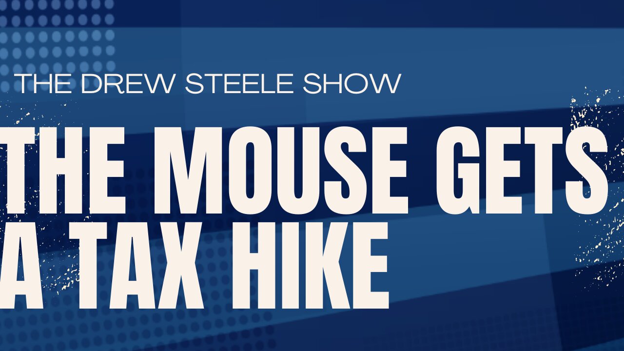 The Mouse Gets A Tax Hike