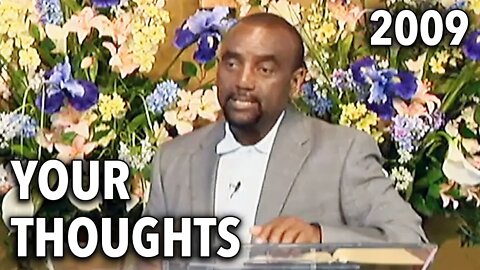 Understanding Your Thoughts (Sunday Service 4/19/09)