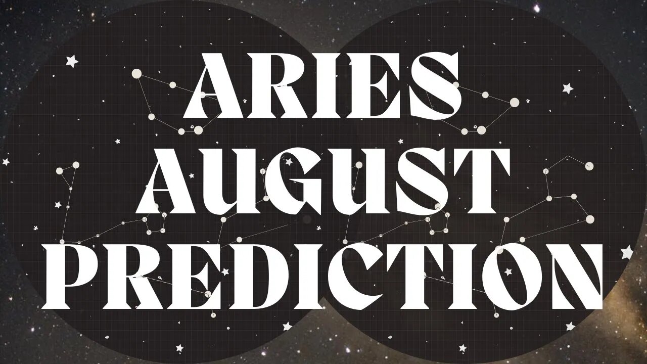 ARIES August 2022 Tarot Prediction (Sun/Moon/Rising)