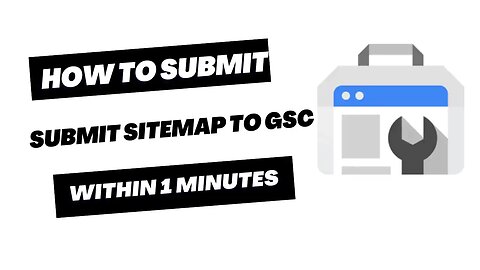 How to Submit Your Sitemap To Google search console