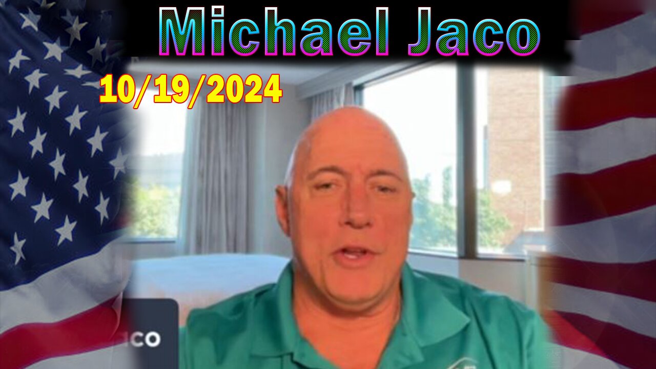 Michael Jaco Update Today Oct 19: "Important Update By Michael Jaco"