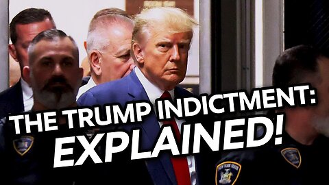 The Trump Indictment_ EXPLAINED