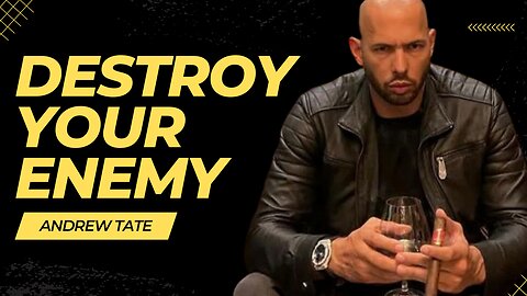 Destroy Your Enemy - Andrew Tate Motivation