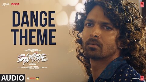 DANGE: Dange Theme (Audio) Harshvardhan Rane, Ehan Bhat | Gaurav Godkhindi | Bejoy N