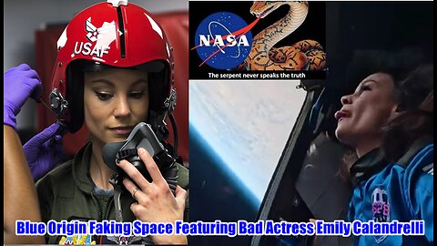 Blue Origin Faking Space Featuring Bad Actress Emily Calandrelli