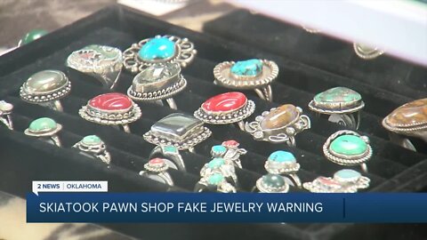 Skiatook Pawn Shop Fake Jewelry Warning