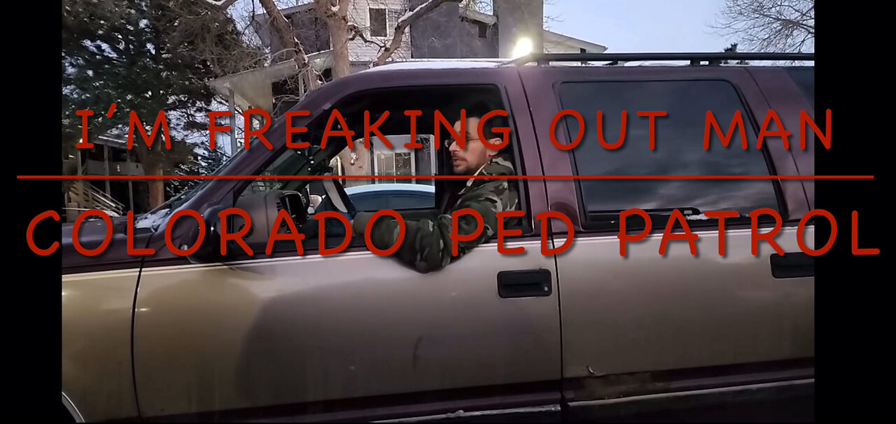 Colorado Ped Patrol “I’m Freaking Out Man” Predator on something caught DELETED LIVE