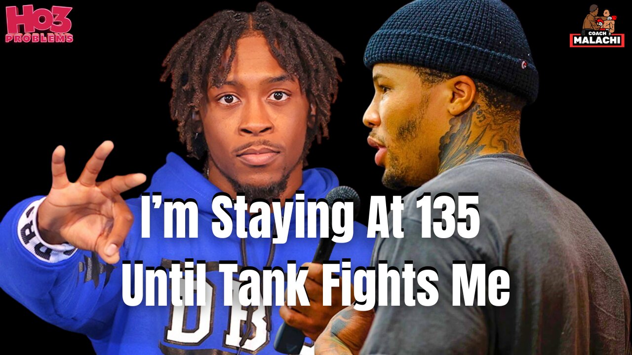 Keyshawn Davis Confirms: I'm Staying At 135 Until Tank Fights Me