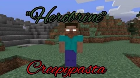 "Herobrine" Creepypasta