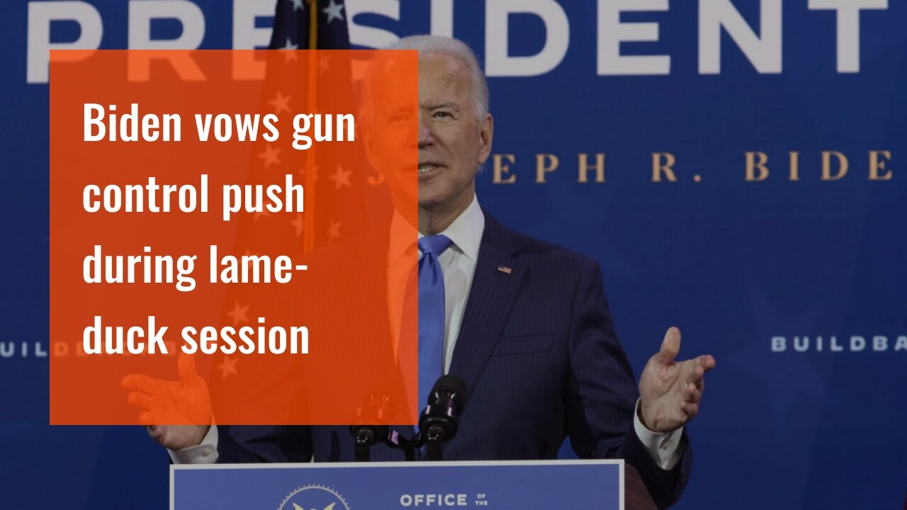 Biden vows gun control push during lame-duck session