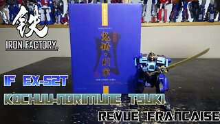 [Francais] Revue Video de Iron Factory - IF EX-52T - Kochuu Norimune Tsuki